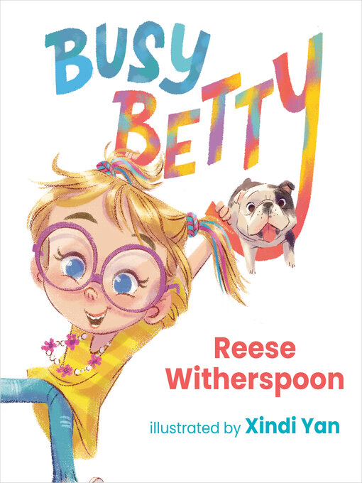 Title details for Busy Betty by Reese Witherspoon - Available